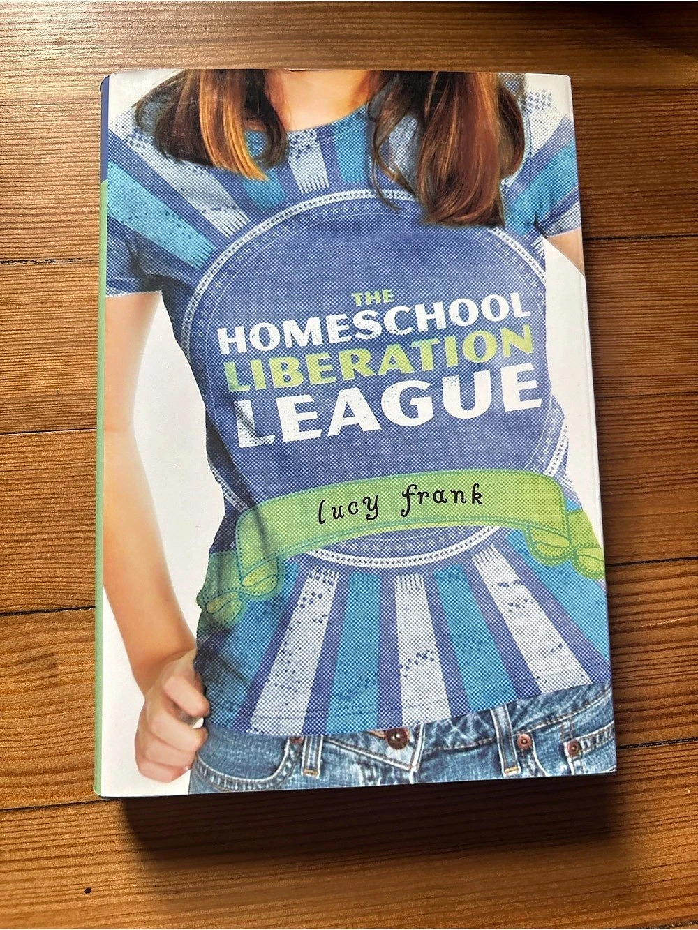 The Homeschool Liberation League by Lucy Frank - Hardcover Book